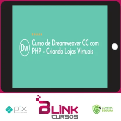 Curso de Dreamweaver Cc com Php: Criando Lojas Virtuais - Denilson Bonatti