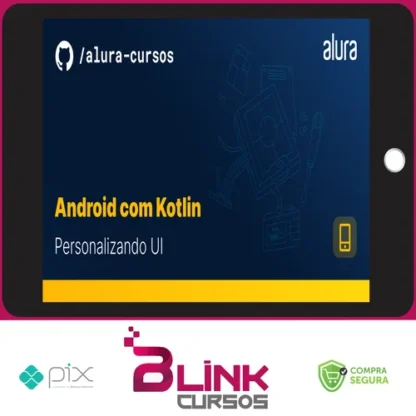 Android com Kotlin III: Outras Técnicas - Alura