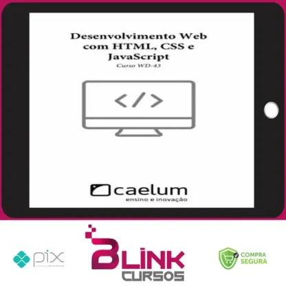 Desenvolvimento Web com Html, CSS e Javascript - Caelum