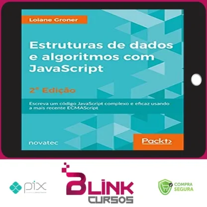 Estrutura de Dados de Algoritmos com Javascript 2ª Edição - Loiane Groner