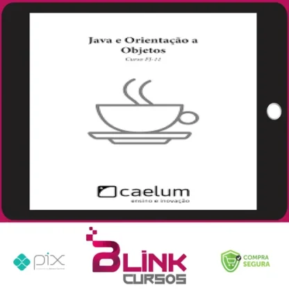 Apostila: Java e Orientação a Objetos - Caelum