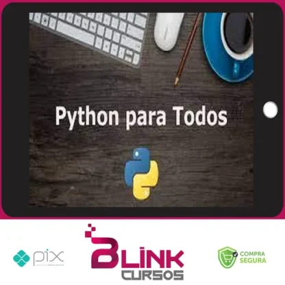 Python Para Todos, Aprenda a Criar Diversas Aplicações - Evaldo Wolkers e Louis Wolkers
