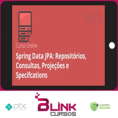 Spring Data Jpa Repositórios, Consultas, Projeções e Specifcations - Alura