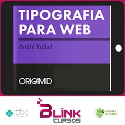 Tipografia Avançada - Origamid