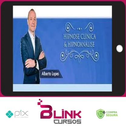 Curso de Hipnose Clínica & Hipnoanalise - Dr. Alberto Lopes