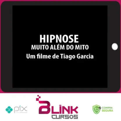 Hipnose: Muito Alem do Mito - Tiago Garcia