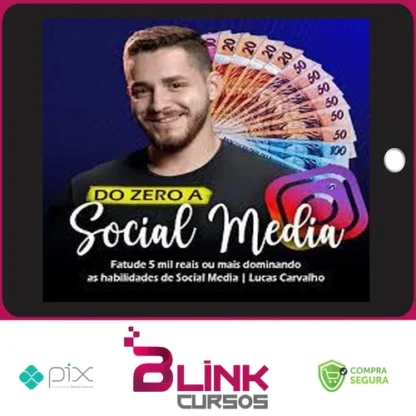 Do Zero a Social Media - O Lucas Carva