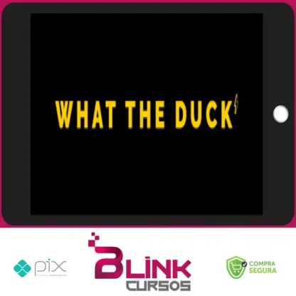 What The Duck - Efeito Orna - Irmãs Alcântara