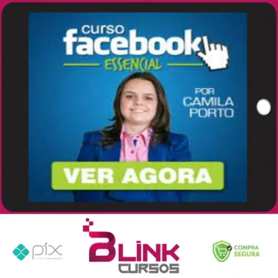 Facebook Essencial 4.0 - Camila Porto