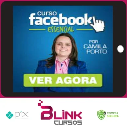 Facebook Essencial 4.0 - Camila Porto