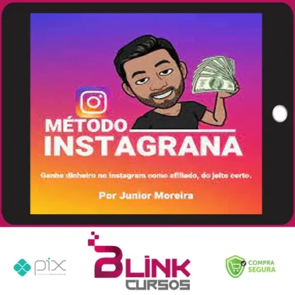 Método Instagrana - Junior Moreira