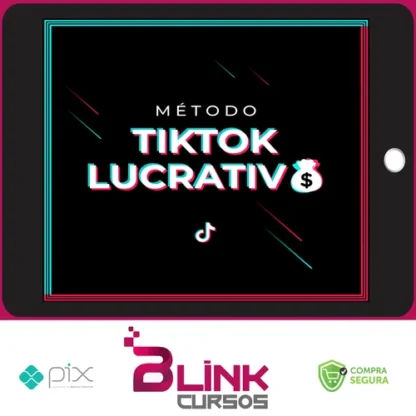Método Tik Tok Lucrativo - Mustache