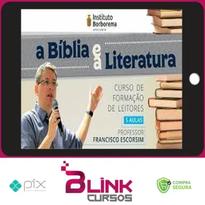 A Bíblia e a Literatura - Francisco Escorsim