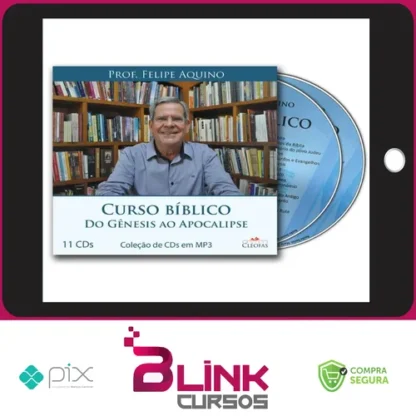 Curso Bíblico: Do Gênesis ao Apocalipse - Felipe Aquino