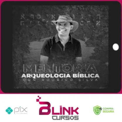 Curso de Arqueologia Bíblica - Rodrigo Silva