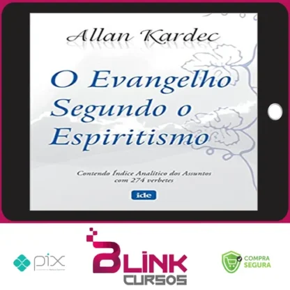 O Evangelho Segundo o Espiritismo - Allan Kardec
