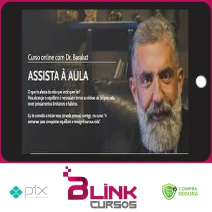 4 Semanas para Conquistar Equilíbrio e Ressignificar sua Vida - Dr. Barakat