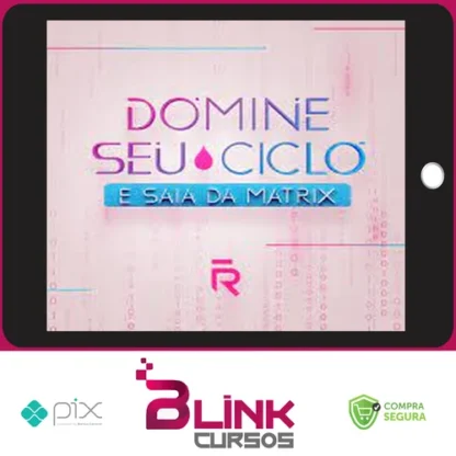 Domine seu Ciclo e Saia da Matrix - Roberta Filgueiras