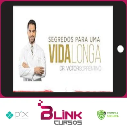 Segredos Para Uma Vida Longa - Dr Sorrentino