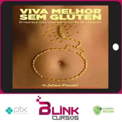 Viva Melhor Sem Glúten - Juliano Pimentel