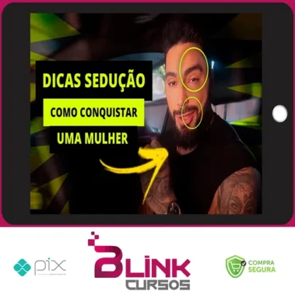 7 Dicas de Sedução em Campo - Gui Pinheiro