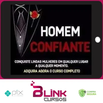 Homem Confiante: A Fórmula da Confiança Inabalável - Elias Maman