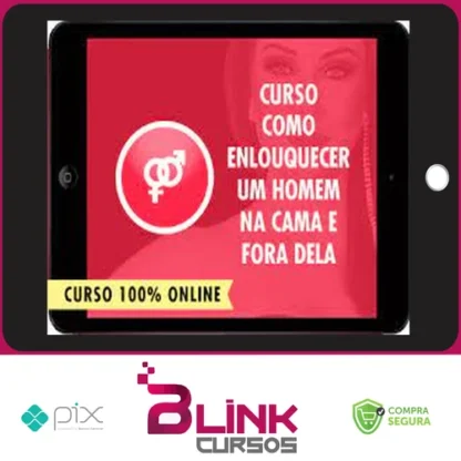 Como Enlouquecer os Homens na Cama e Fora Dela - Vanessa de Oliveira