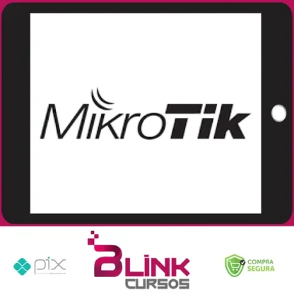 MikroTik para Iniciantes Configuração na Prática - Paulo Oliveira