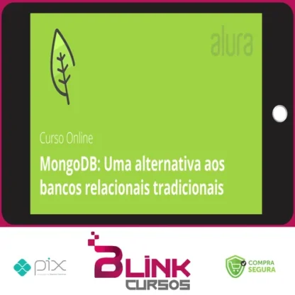 MongoDB: Uma Alternativa Aos Bancos Relacionais Tradicionais - Alura