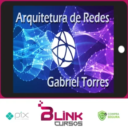 Arquitetura de Redes - Gabriel Torres
