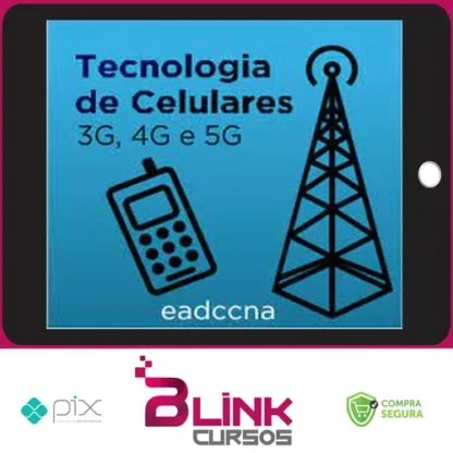 Tecnologia de Celulares (3g, 4g, 5g) - EADCCNA