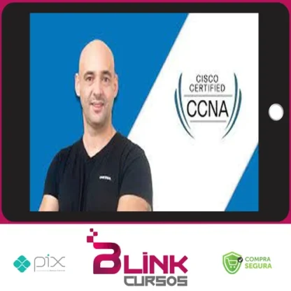 Certificação Cisco CCNA 200-301 Atualizado - Andre Iacono