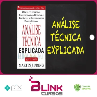 Análise Técnica Explicada - Martin J Pring