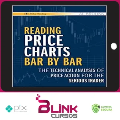 Reading Price Charts Bar By Bar - Al Brooks [Inglês]