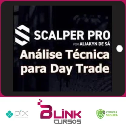 Scalper Pro: Análise Técnica Para Day Trade - Aliakyn Pereira de Sá