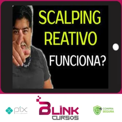 Scalping Reativo, Dólar na Prática - Mendigo Trader