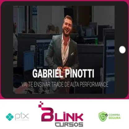 Trader de Alta Performance - Gabriel Pinotti