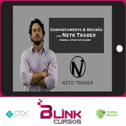 Comportamento e Decisão - Neto Trader