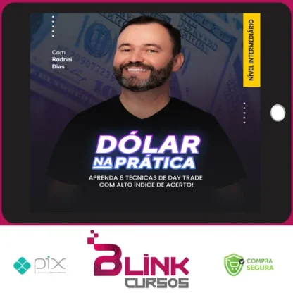 Curso Dolar na Pratica Mentorias: DI, Market Maker e Dólar Avançado - Rodnei Dias
