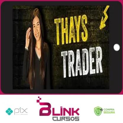 Curso Thays Trader - Thaynvestindo