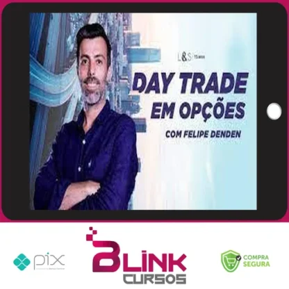 Day Trader em Opções - Felipe Denden