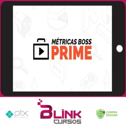 Métricas Boss Prime - Métricas Boss