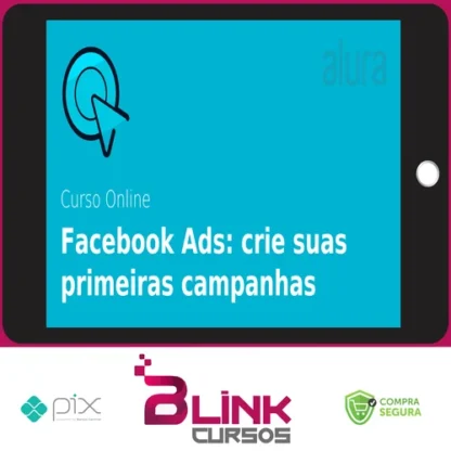 Facebook ADS: Crie Anúncios que Geram Resultados - Alura