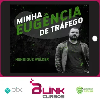 Minha Eugência de Tráfego - Welkerh