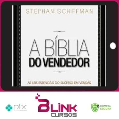 A Bíblia do Vendedor - Stephan Schiffman