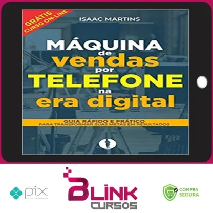 Vendas por Telefone na Era Digital - Isaac Martins