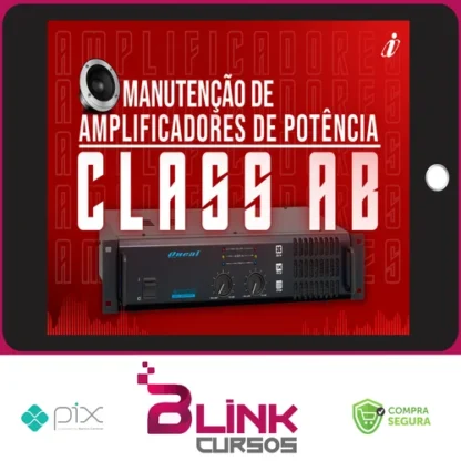 Especialista em manutenção de Amplificadores de audio - Classe A, AB e D