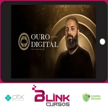 Mentoria Ouro Digital 2.0 (Afiliado na Gringa) - Higor Neves